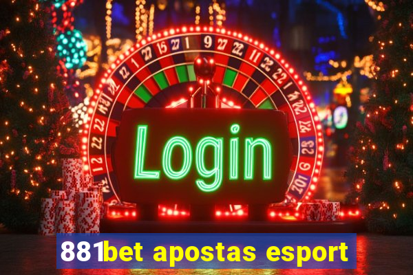 881bet apostas esport